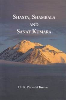 Shasta, Shambala und Sanat Kumara