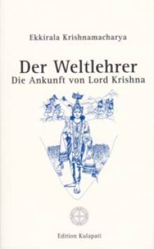 Der Weltlehrer - Die Ankunft von Lord Krishna