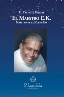 El Maestro E.K. Maestro de la Nueva Era