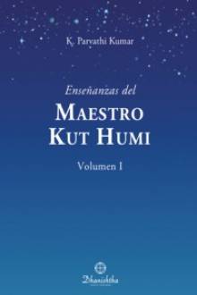 Enseñanzas del Maestro Kuthumi, Vol. 1