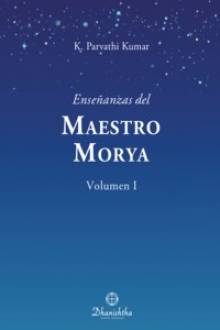 Enseñanzas del Maestro Morya, Vol. 1