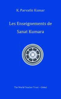 Les enseignements de Sanat Kumara